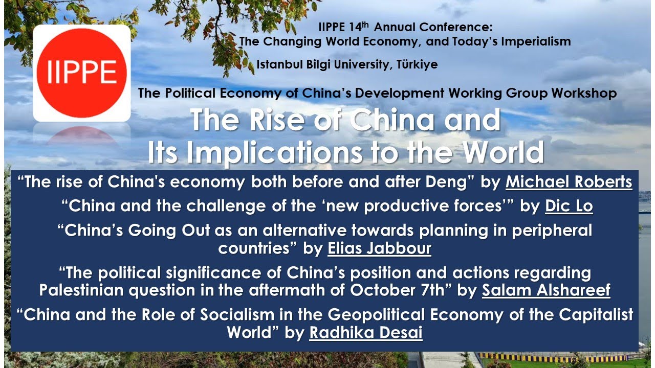 2024 09 04 IIPPE China Workshop: The Rise of China and Its Implications to the World