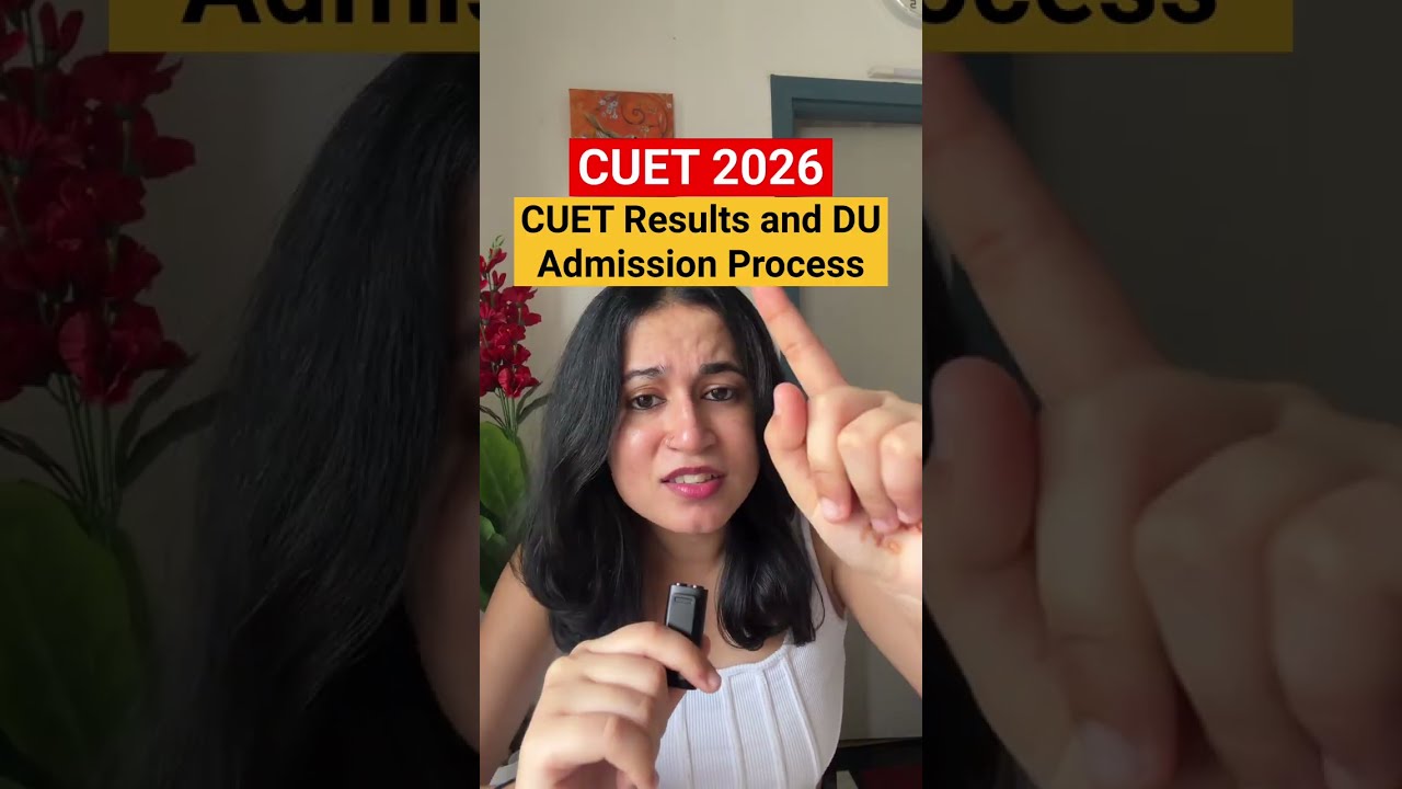 🚨CUET 2026: Big Update on CUET Results and DU Admission process 2026