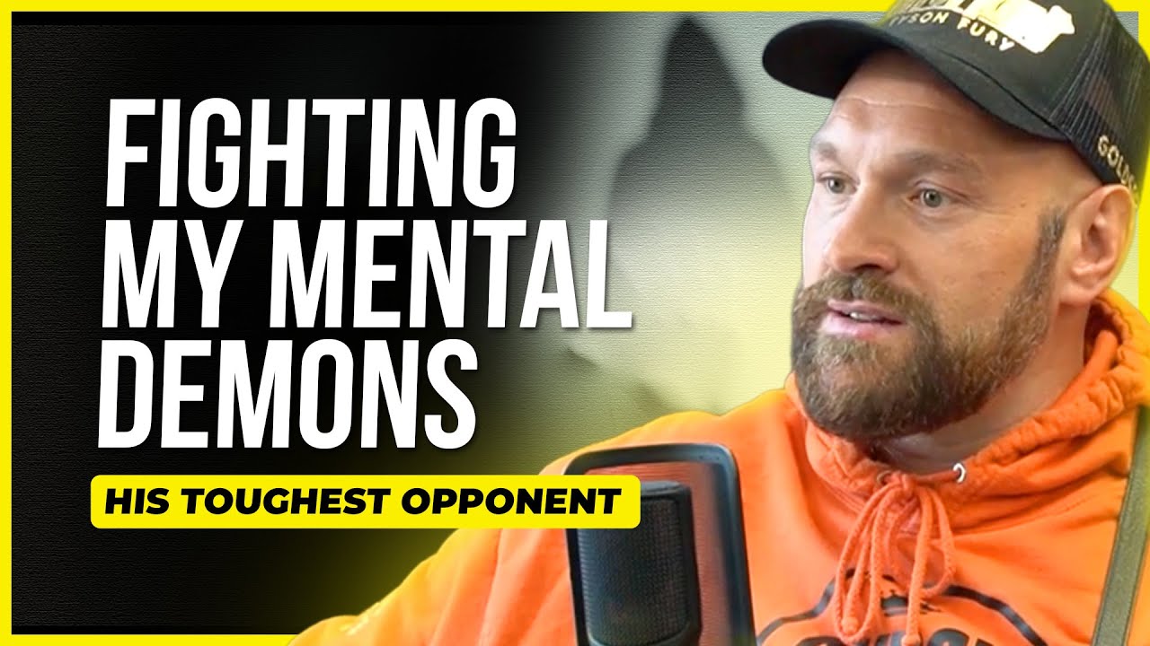 Tyson Fury on Mental Health - “It Never Goes Away”