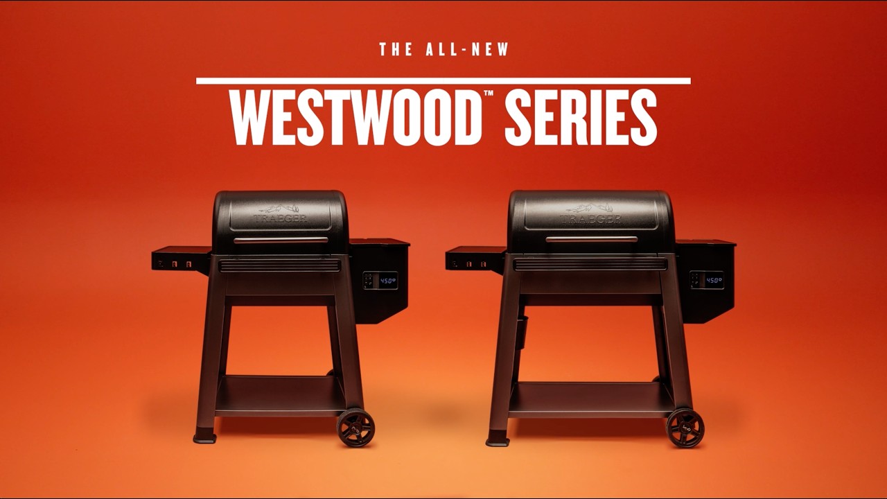 Meet the All-New Westwood&trade; & Westwood&trade; XL | Traeger Grills