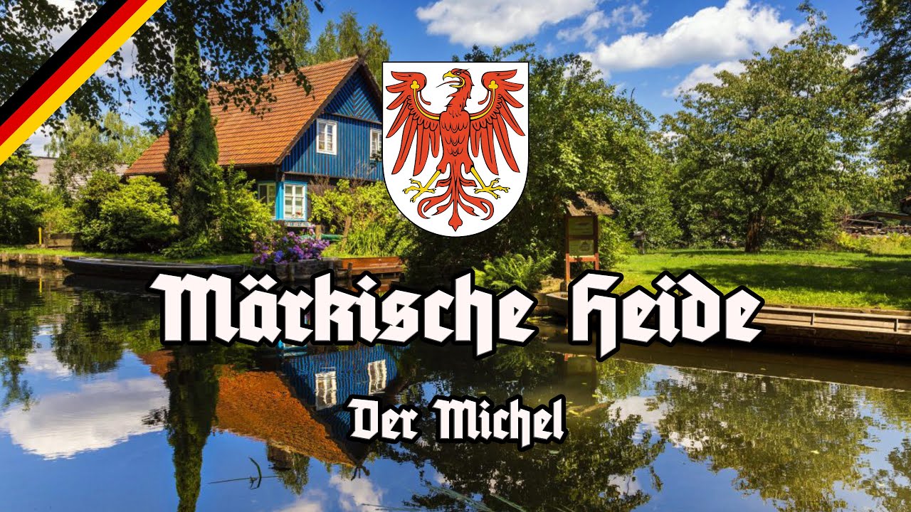 Märkische Heide - Der Michel - All Stanzas - Anthem of Brandenburg