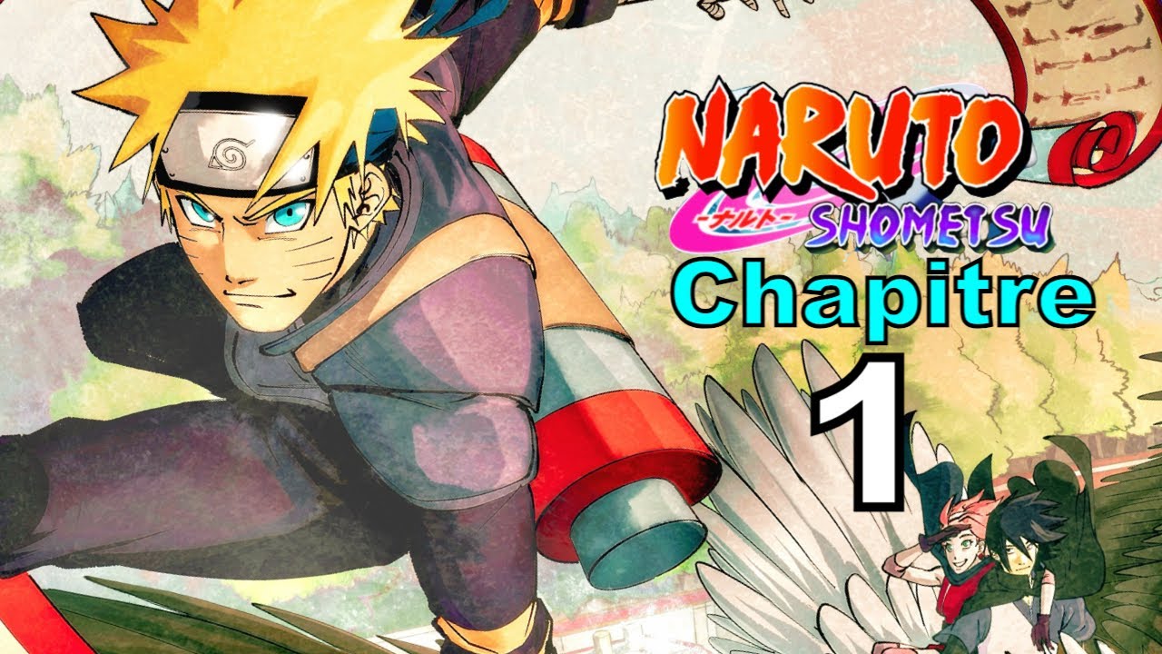 NARUTO SHOMETSU CHAPITRE 1 : LE VILLAGE DE LA BOUE