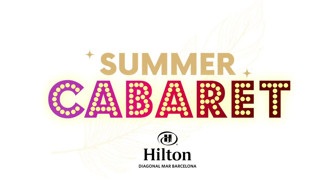Hilton Summer Cabaret | 28th June 2022