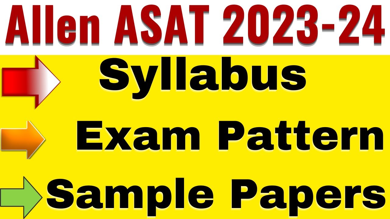 Allen ASAT 2023 Preparation | ASAT Syllabus & Pattern | Sample Papers of Allen Scholarship Test