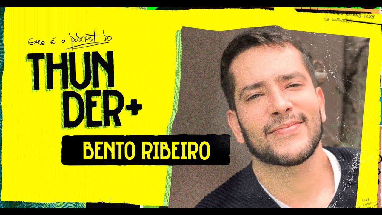 AO VIVO - Podcast do Thunder - Bento Ribeiro | #35