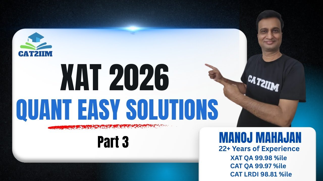 XAT 2026 Quant Solutions |XAT 2026 Answer Key| XAT 2026 Quant Answer Key I Part III #xatquant2026