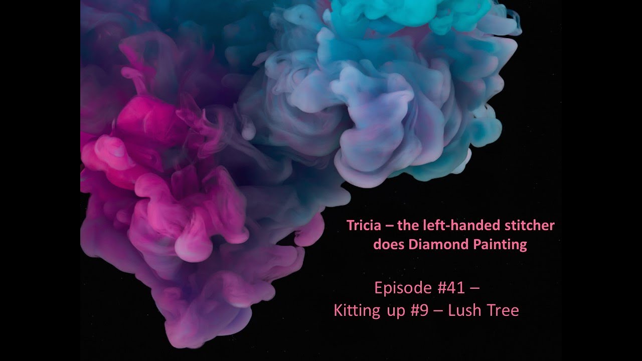 Diamond Painting #41: kitting up #9 - Lush Tree
