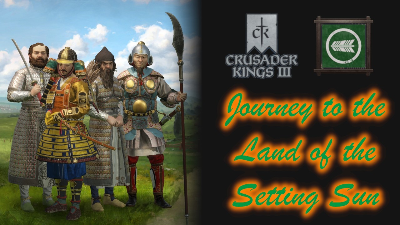 Let's Play Crusader Kings 3 | The Journey's End | Land of the Setting Sun #6