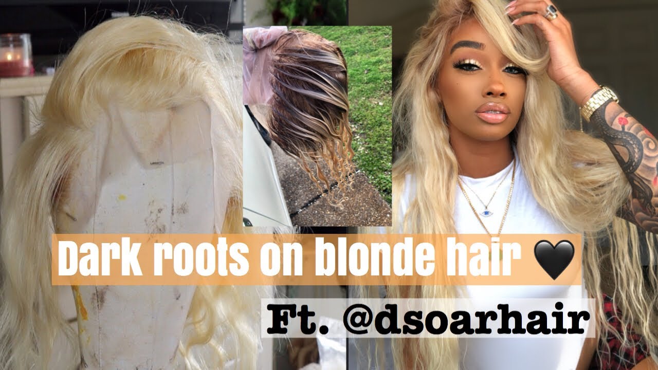 DARK ROOTS ON 613 BLONDE WIG FT. | @dsoarhair9870