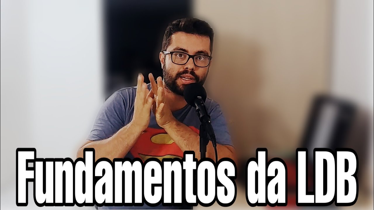 Dominando a LDB - Epsódio 1: O artigo 1°