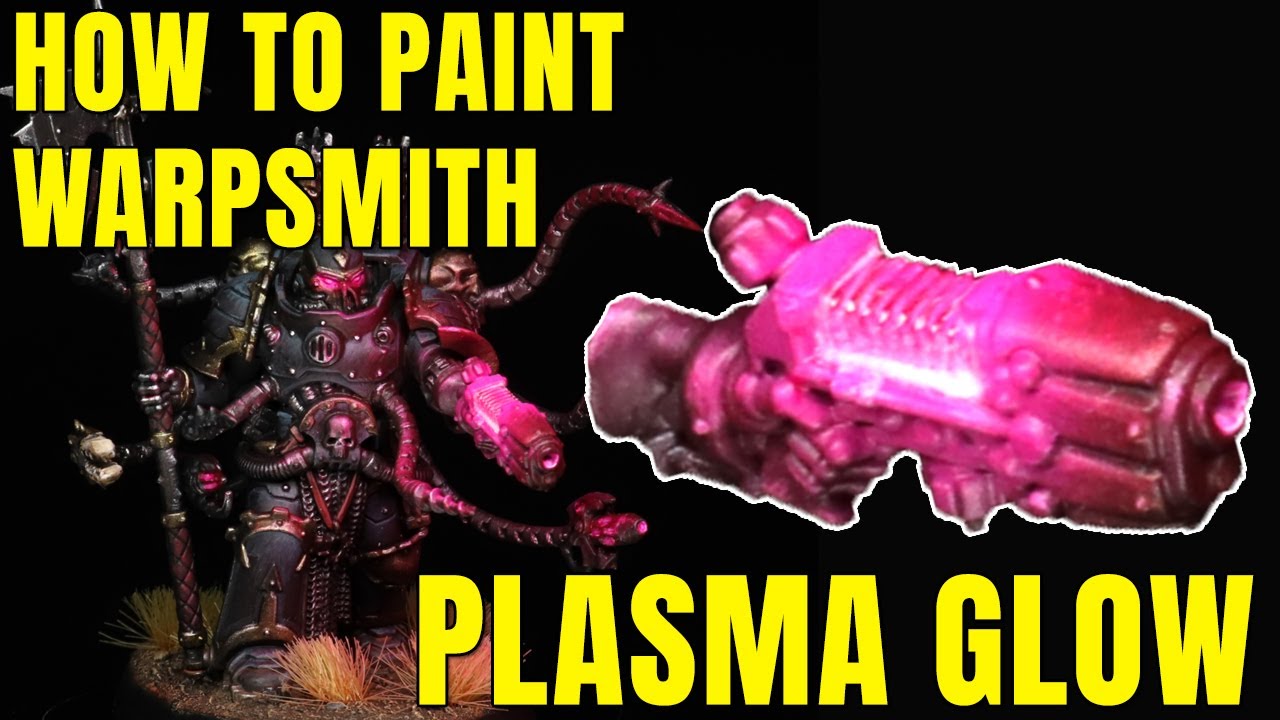 How to paint PLASMA GLOW on WARPSMITH from Eldritch Omens (part four)