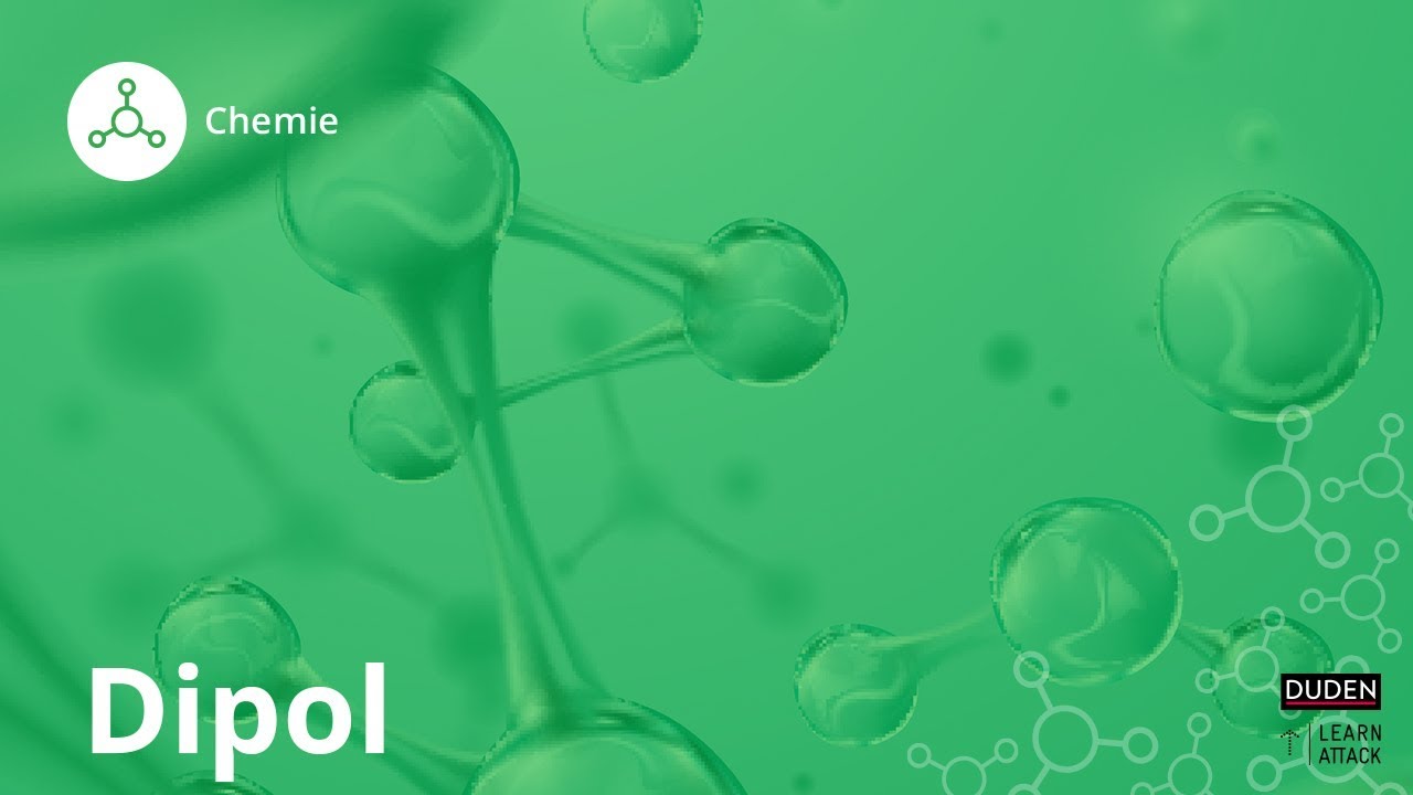 Dipol einfach erkl&auml;rt! &ndash; Chemie | Duden Learnattack