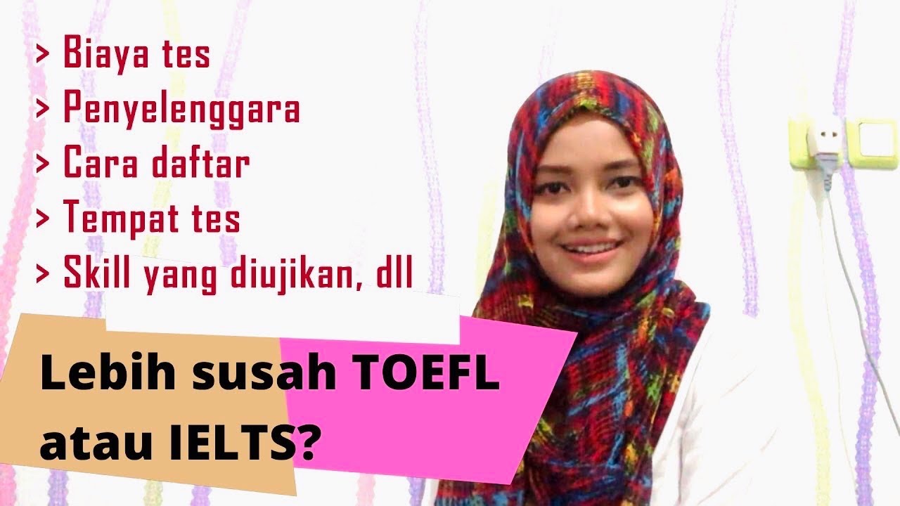 PERBEDAAN ANTARA IELTS DAN TOEFL