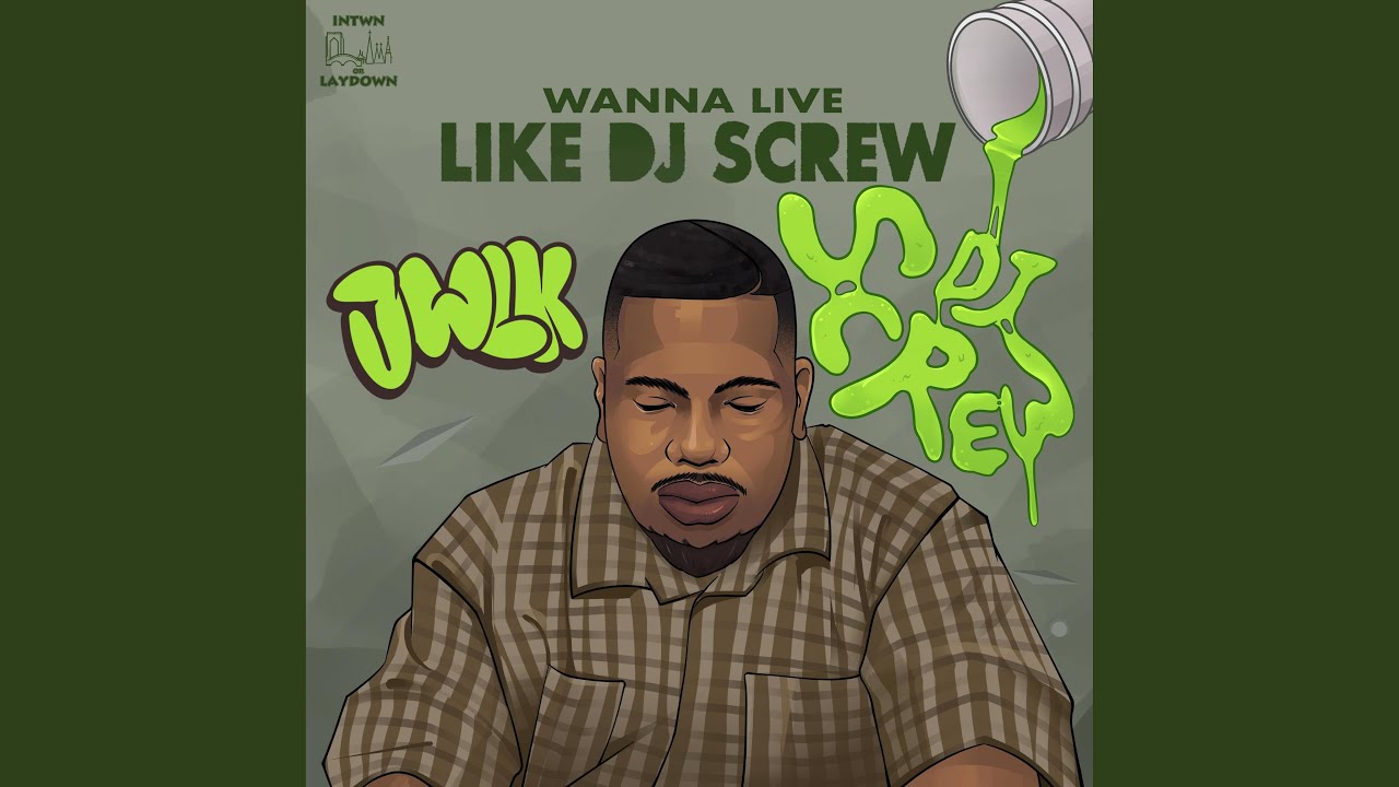 Wanna Live Like Dj Screw