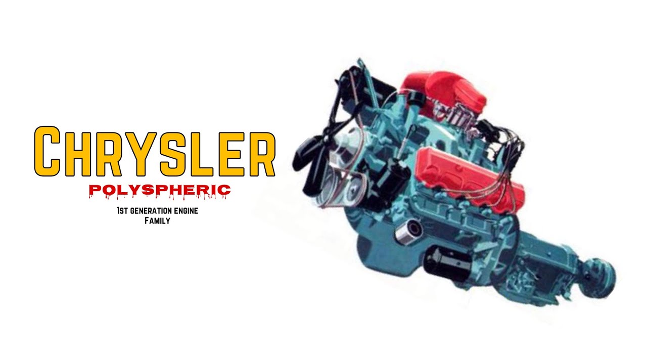 Семейство двигателей Chrysler с полисферической головкой блока цилиндров 241, 260, 270, 315, 325,...
