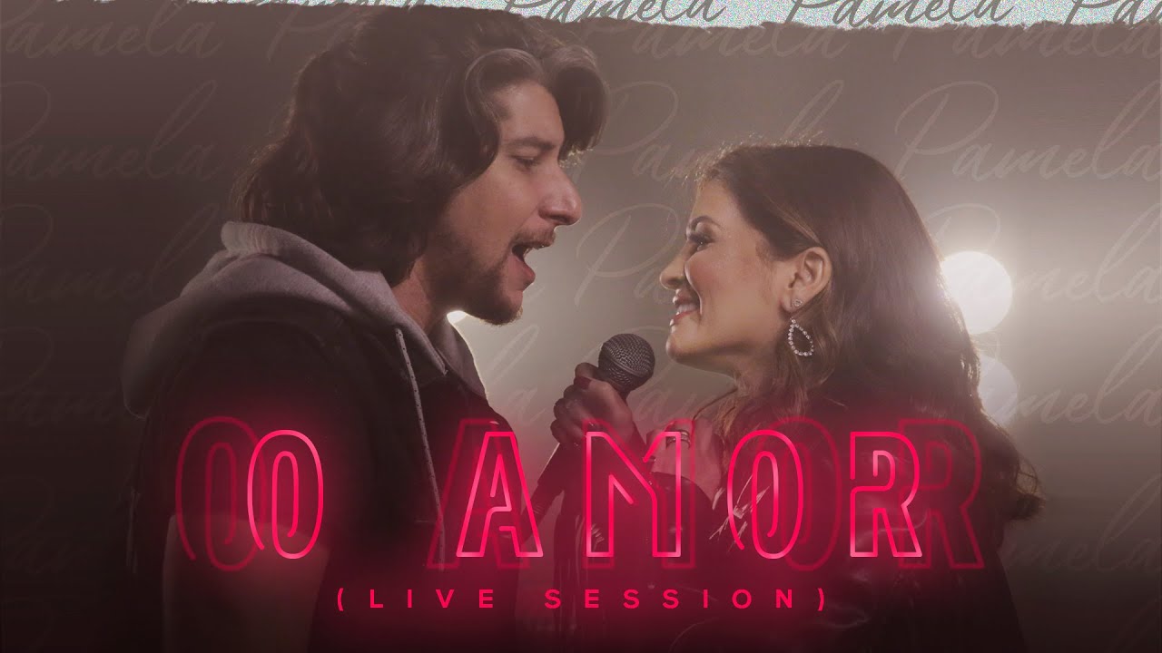 Pamela - O Amor | Live Session