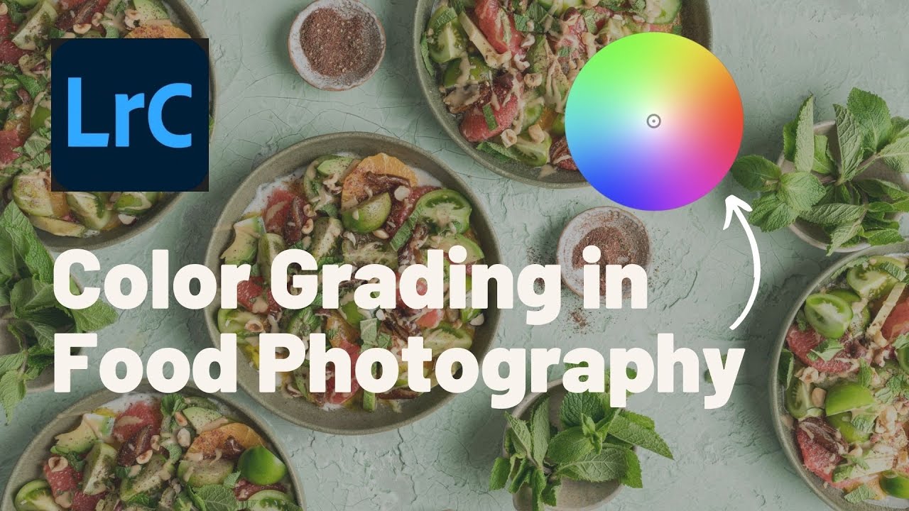 LIGHTROOM Color Grading for Food Photographers
