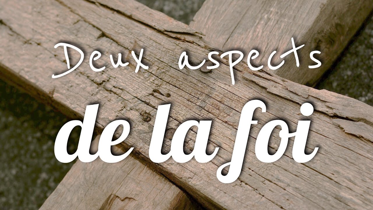 Deux aspects de la foi - Jean-Louis Gaillard