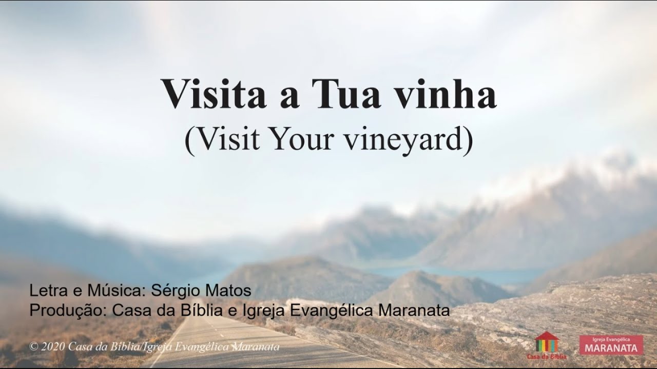 Visita a tua vinha (Visit your vineyard) | Sérgio Matos [PT w/ ENGsubs] | Igreja Evangélica Maranata