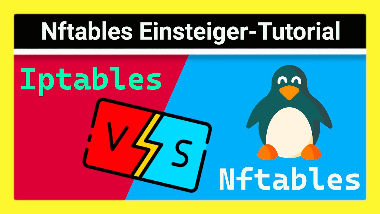 Einstieg in Nftables: So funktioniert die neue Firewall als Nachfolger von iptables & Vergleich