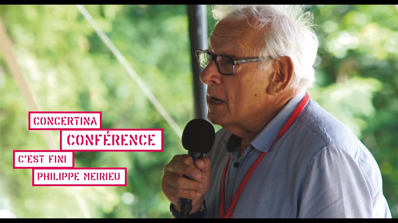 Conférence de Philippe Meirieu : C’est fini