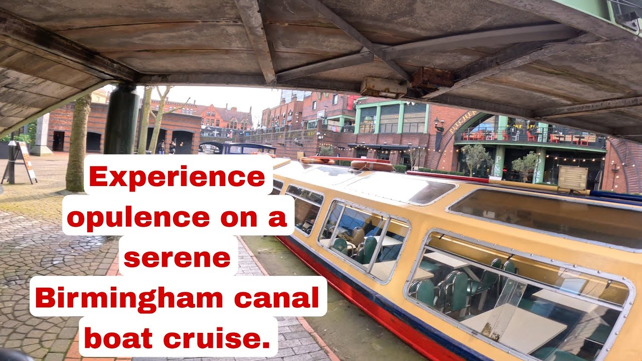 Why a Birmingham Canal Boat Cruise is Worth the Money