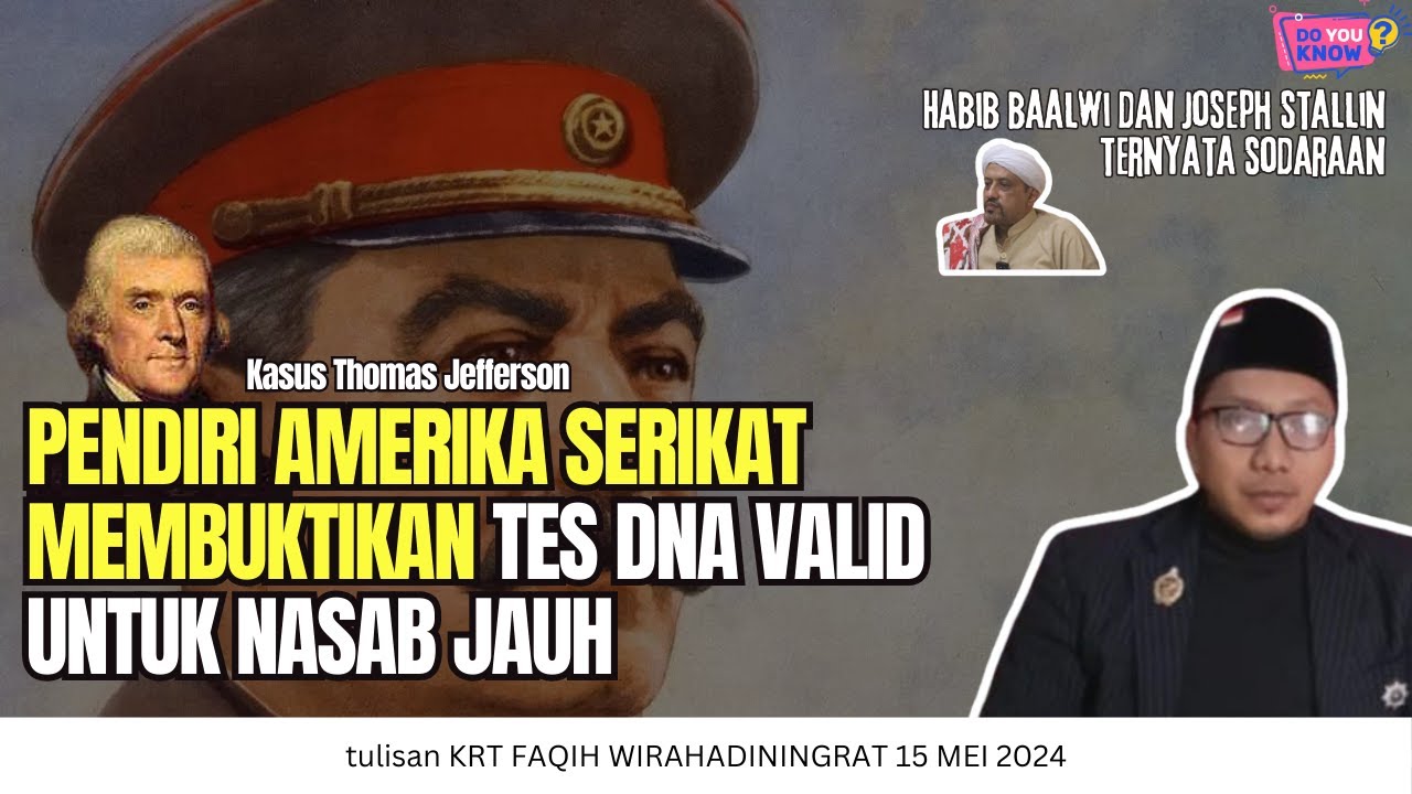 KASUS MONUMENTAL TES DNA VALID UNTUK NASAB JAUH || NASAB HABIB || KRT FAQIH 15 MEI 2024