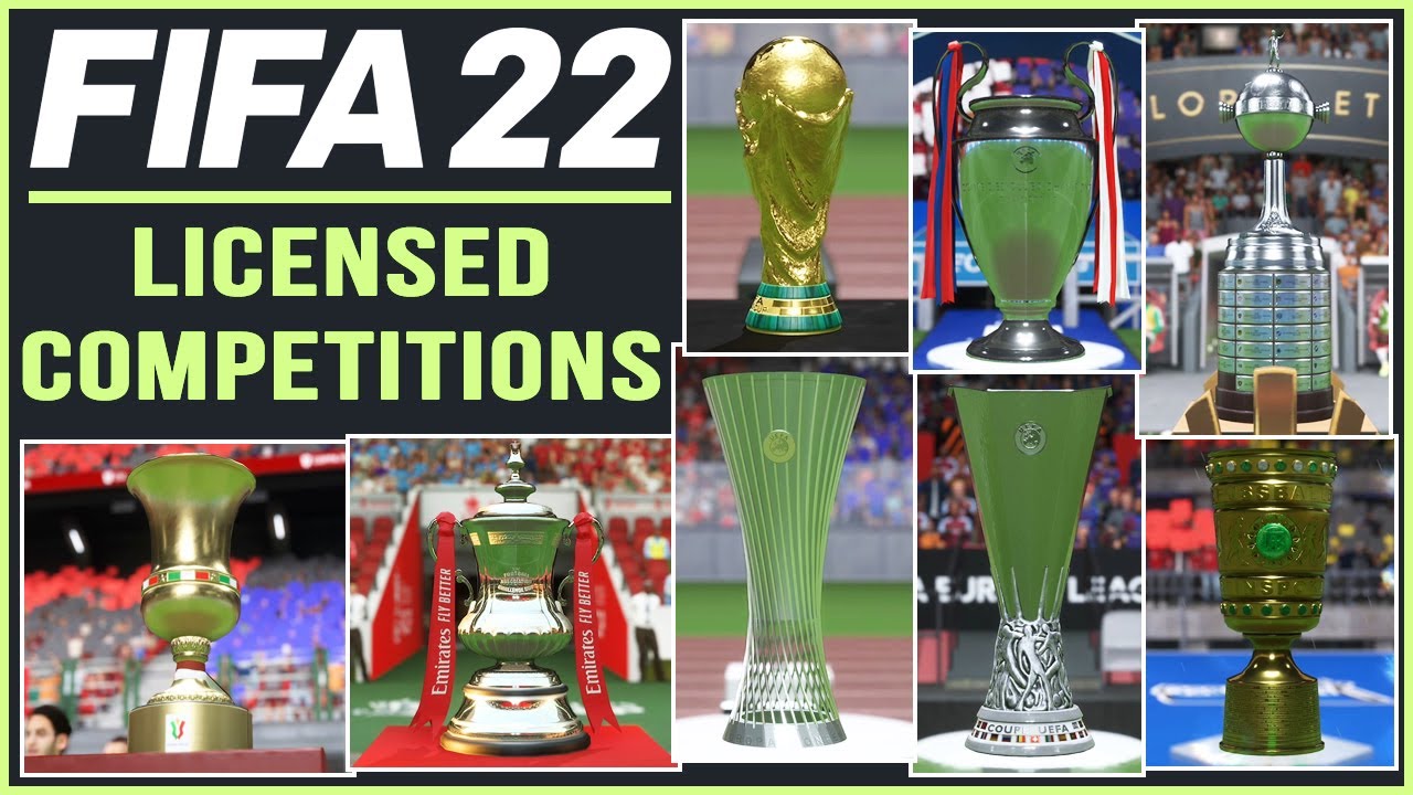 FIFA 22 | ALL 24 LICENSED COMPETITIONS ft. NEW CUPS & MORE