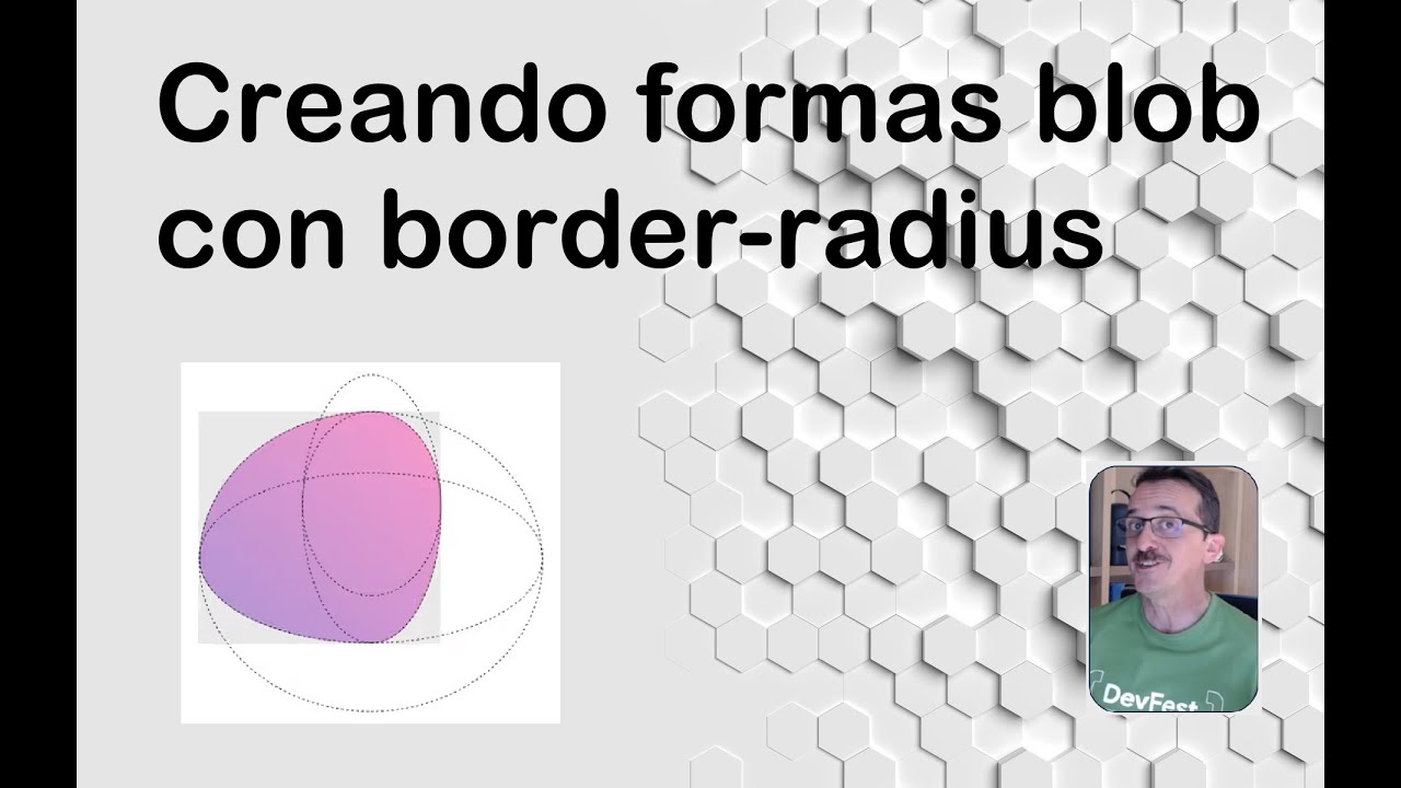Efecto CSS: Formas Blob Din&aacute;micas con Border-radius y Animaci&oacute;n
