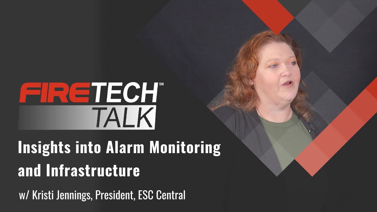 FireTech Talk: Insights into Alarm Monitoring and Infrastructure | Ft. Kristi Jennings