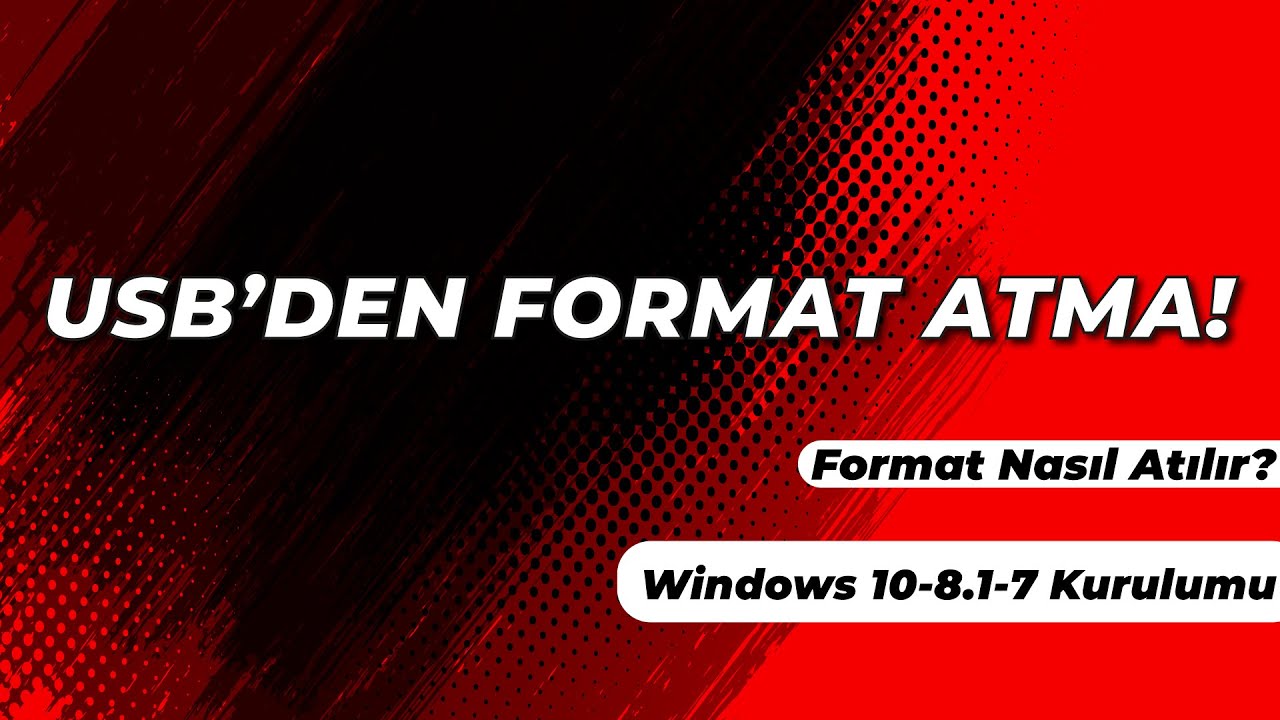 Format Nasıl Atılır? En Basit Y&ouml;ntem İle USB'den Windows Kurulumu!