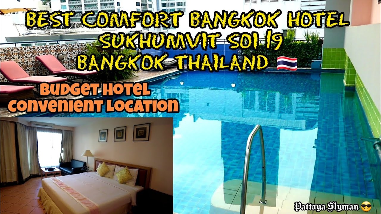 BEST COMFORT BANGKOK HOTEL, SUKHUMVIT SOI 19, BANGKOK THAILAND