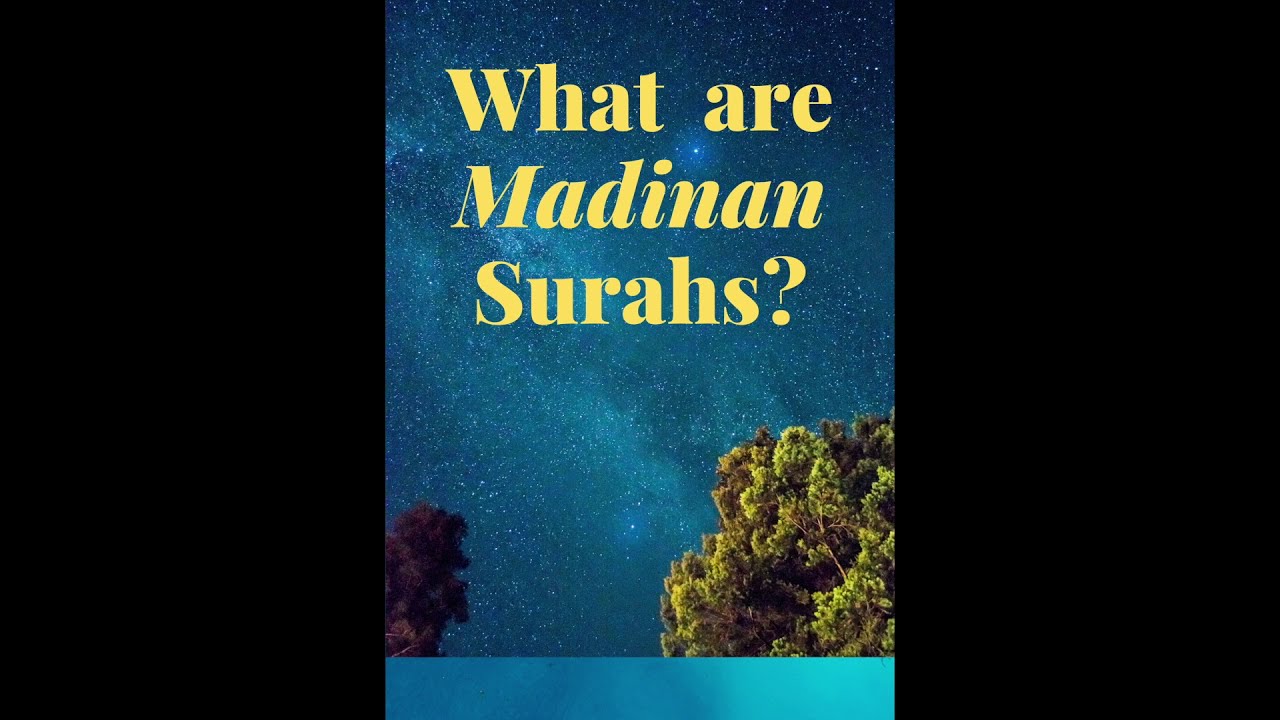 What are Madinan Surahs? Ulum al-Qur'an