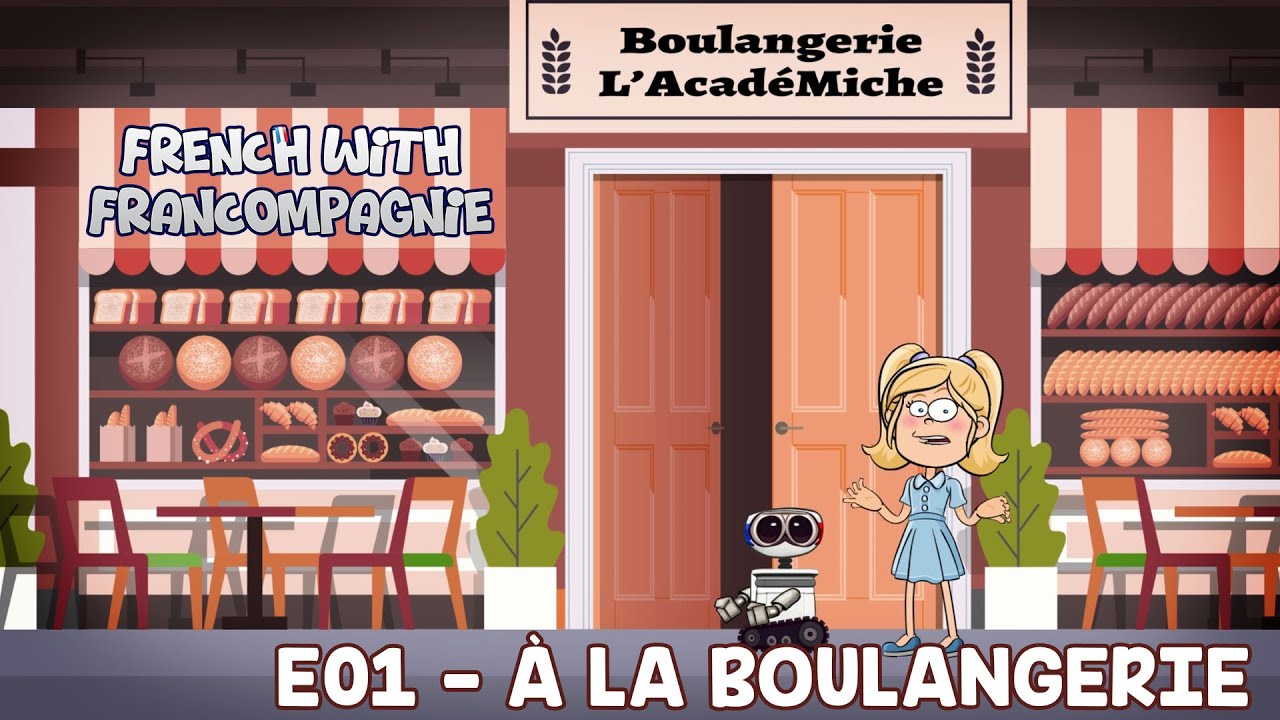 À la boulangerie (S01-E01) | Famille Francompagnie