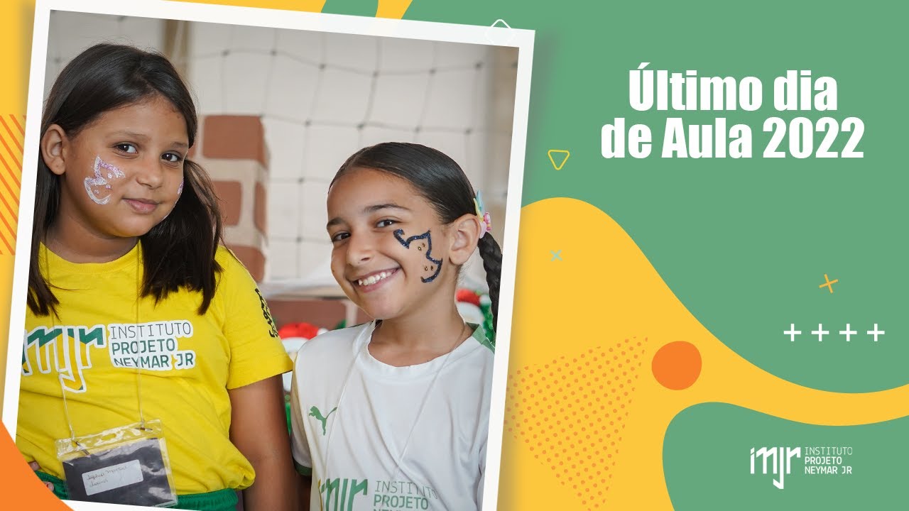 Último dia de Aula 2022 - Instituto Neymar Jr.