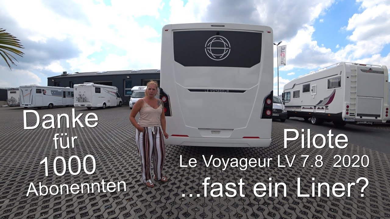 Pilote Le Voyageur  LV 7.8 GJF Modell 2020 auf Fiatbasis mit AL-KO Chassis   💕Danke für 1000 Abo`s 😊