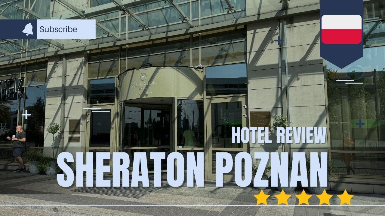 Sheraton Hotel Posen (Poznań) Review | Zimmer, Frühstück, Lage & mehr