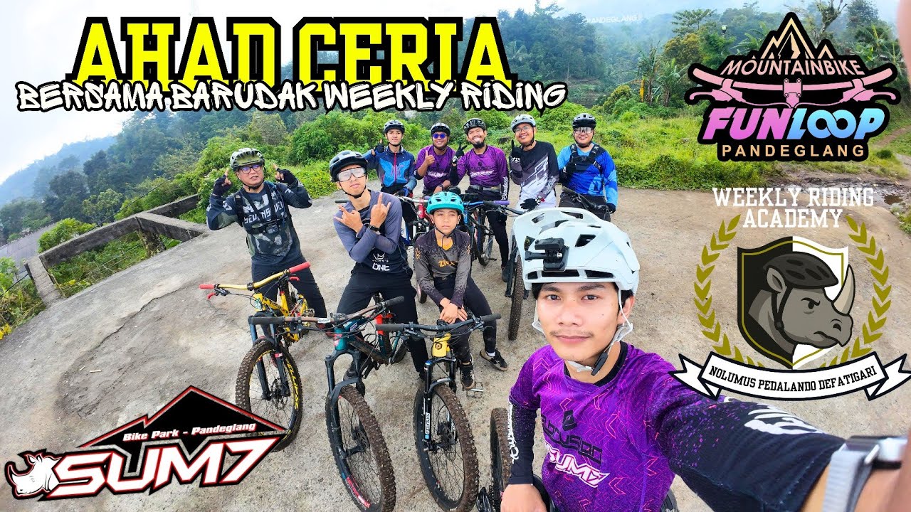 GAK NGELOOP #24: AHAD CERIA BERSAMA BARUDAK WEEKLY RIDING