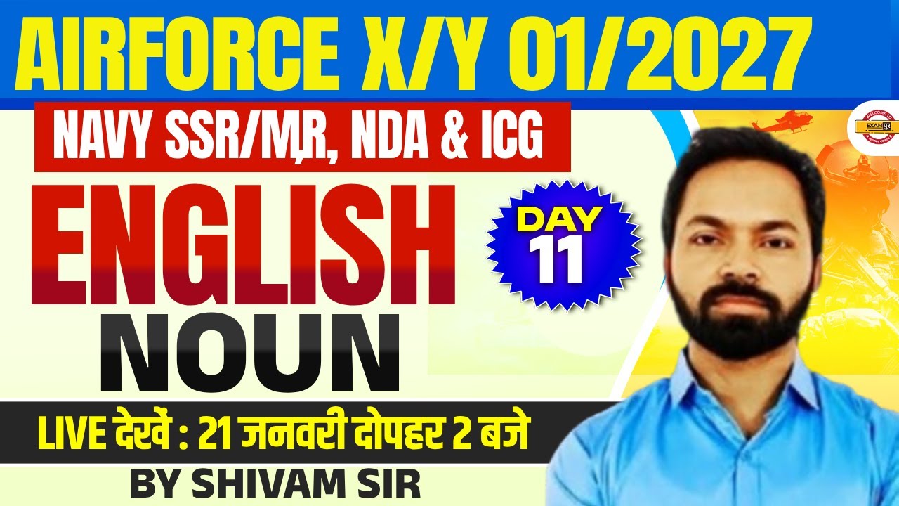 AIRFORCE X/Y 01/2027/NAVY SSR/MR & ICG || ENGLISH || NOUN || BY SHIVAM SIR