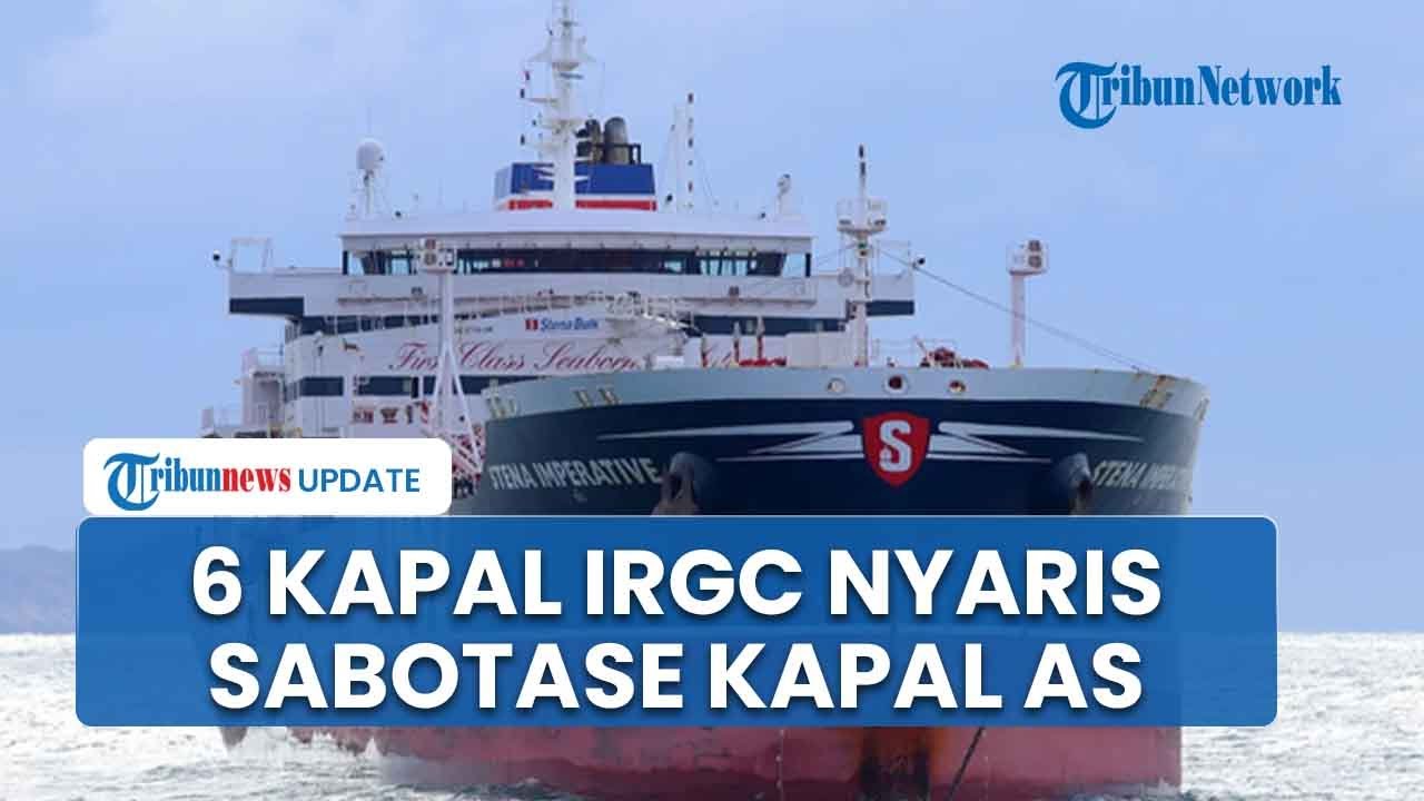 6 Kapal Bersenjata Iran Nyaris Berhasil Sabotase Kapal Tanker AS di Selat Hormuz