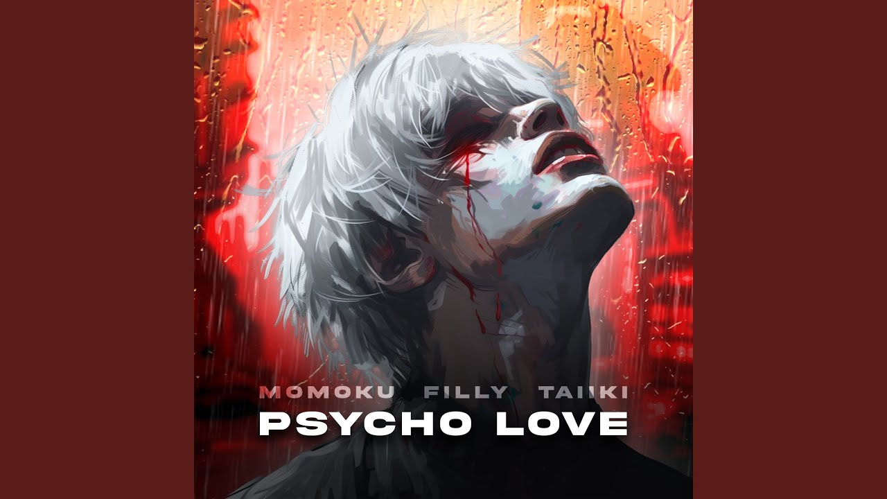 Psycho Love