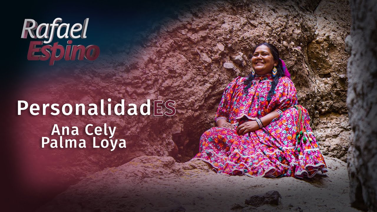 PersonalidadES: Ana Cely Palma.