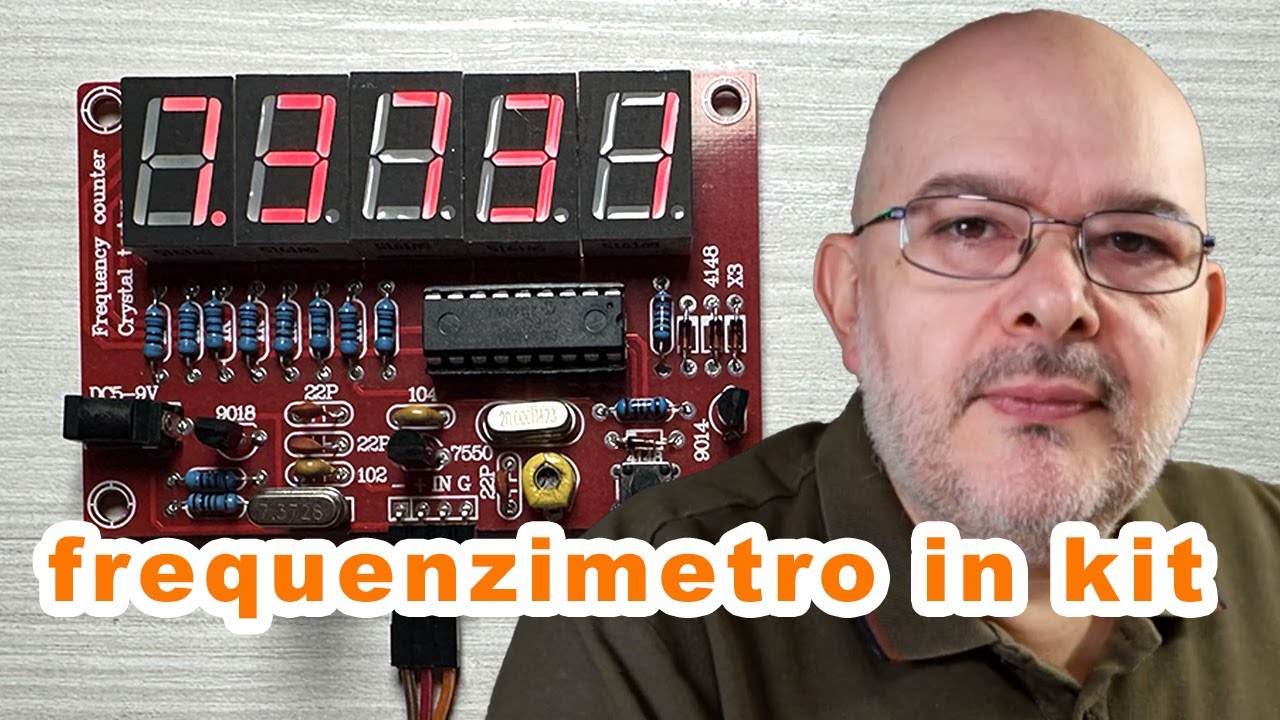 Costruiamo e proviamo insieme un frequenzimetro in kit
