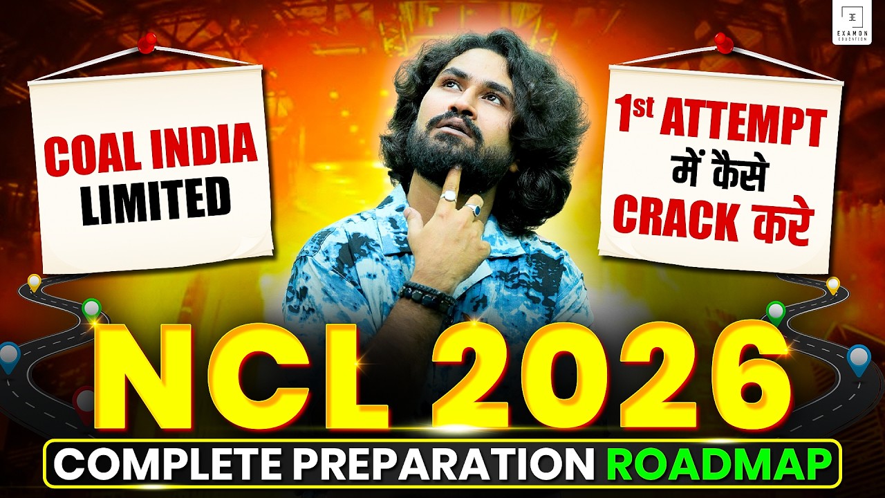 NCL 2026 Complete Preparation Roadmap | Coal India Recruitment - Syllabus, Exam Pattern & Strategy