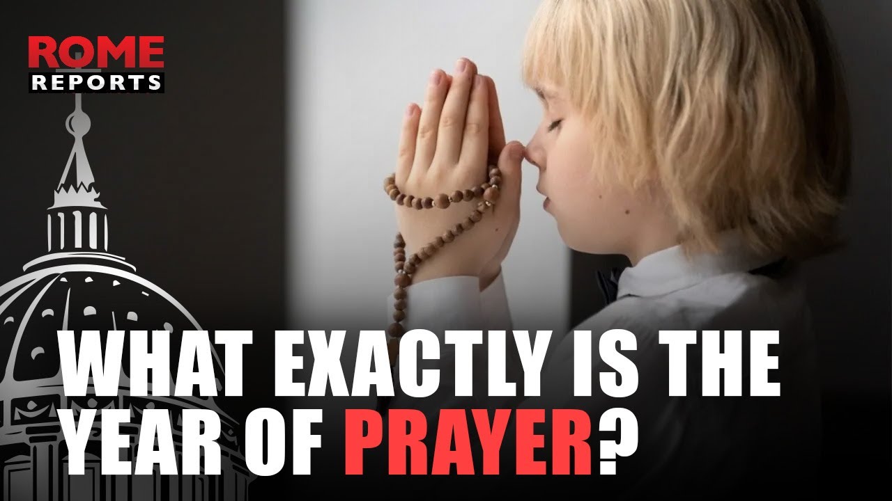 What exactly is the Year of Prayer?