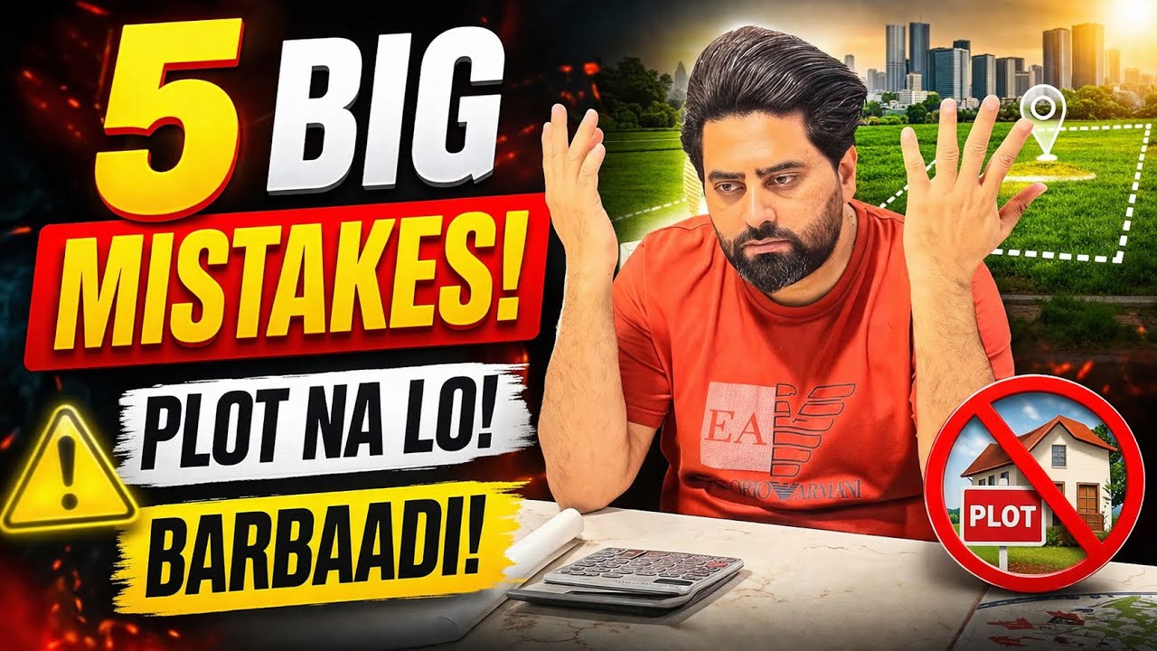 5 Mistakes Jo Aapka Plot Investment Tabah Kar Deti Hain!