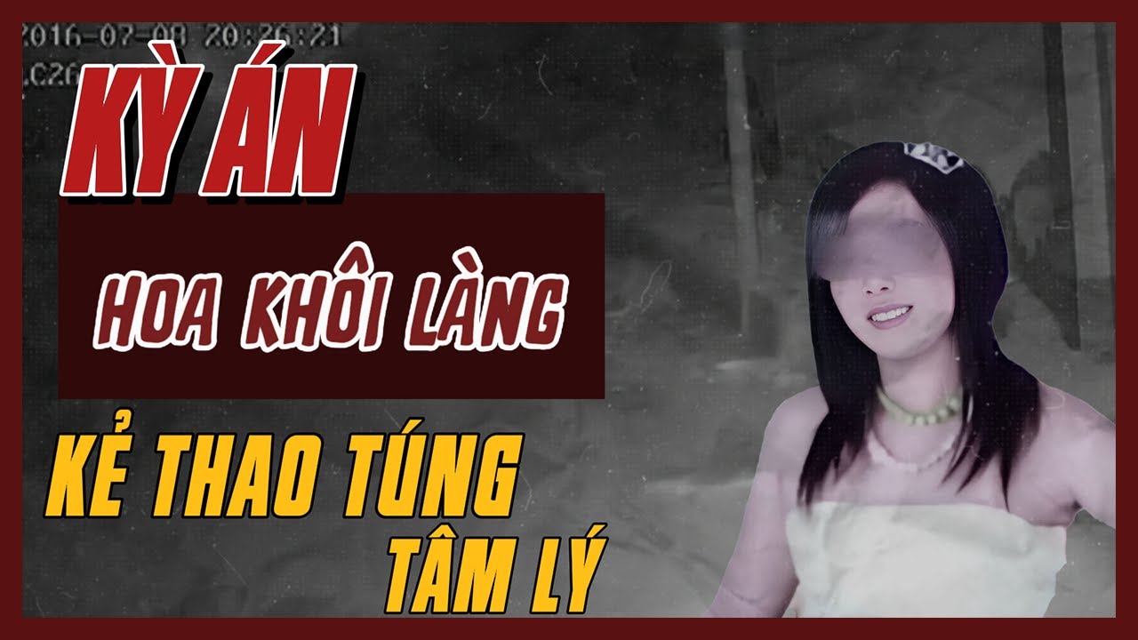 Kỳ Án Trung Quốc | Vụ Mai Mối Và Bi Kịch Của Hoa Khôi Làng | Giải Mã Kỳ Án