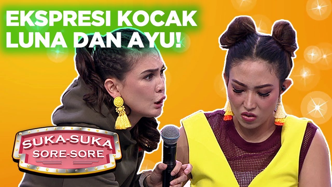 Karaoke Challenge! Ekspresi Kocak Luna Dan Ayu Bikin Ngakak - Suka Suka Sore Sore (29/1)