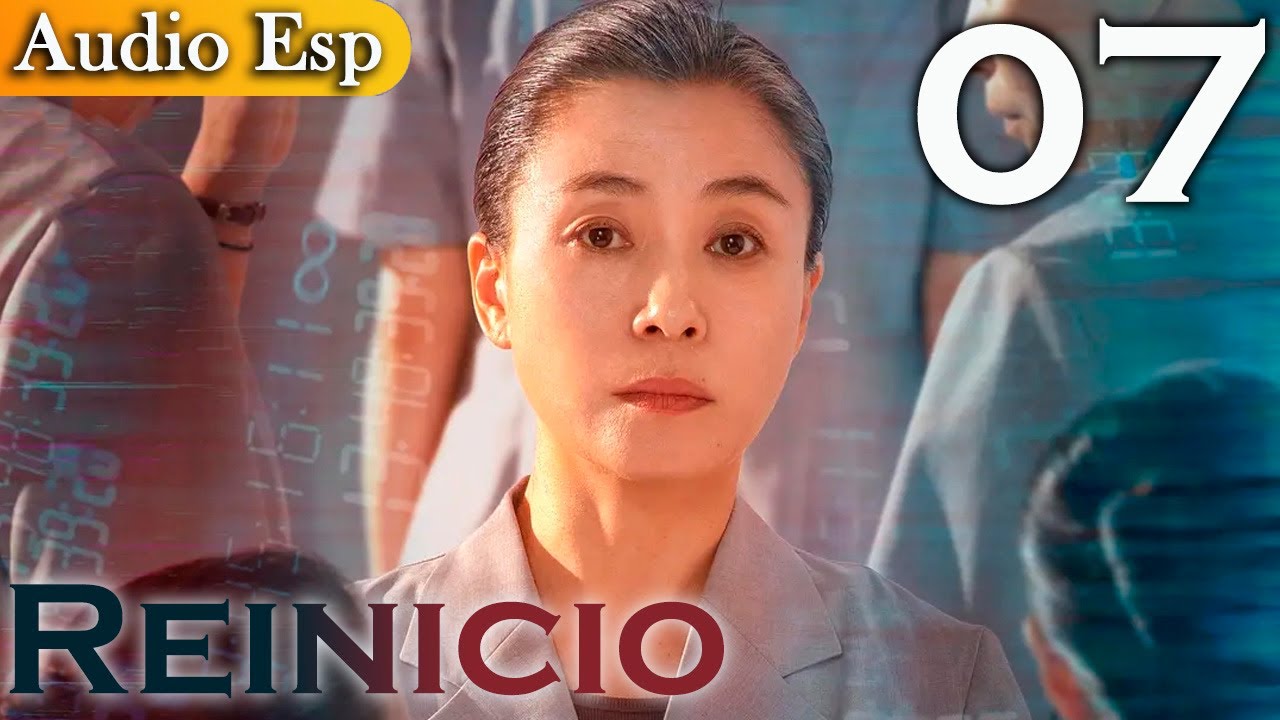 【Doblado al Español】Reinicio EP07 | Reset | 开端