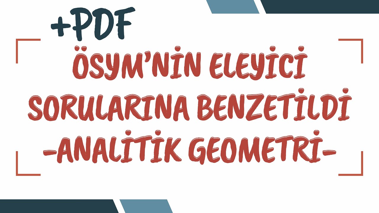 Mini Deneme | Analitik Geometri | ÖSYM BÖYLE ELER ⚠️ BİR SORUDA HEM BİRÇOK BİLGİ HEM DE DİKKAT İSTER